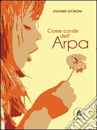 Come corde dell'arpa libro