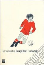 George Best, l'immortale libro