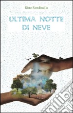 Ultima notte di neve libro