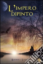 L'impero dipinto libro