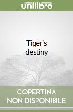 Tiger's destiny