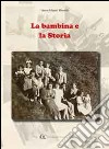 La bambina e la storia libro