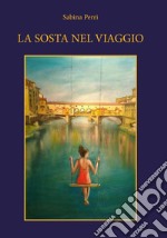 La sosta nel viaggio