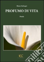 Profumo di vita libro