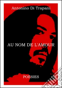 Au nom de l'amour libro