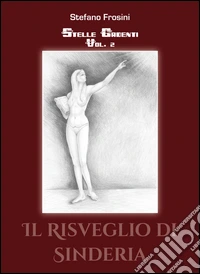 Stelle cadenti. Vol. 2: Il risveglio di Sinderia libro