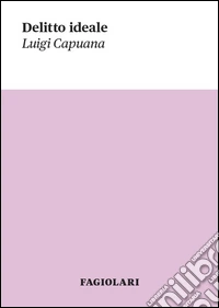 Delitto ideale libro