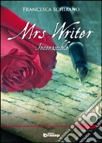 Inconoscibile. Mrs Writer. Vol. 2