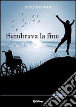 Sembrava la fine libro