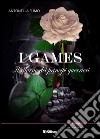 I games. Il ritorno dei principi guerrieri libro