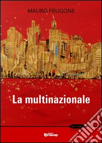 La multinazionale