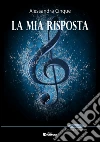 La mia risposta libro