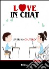 Love in chat libro di Cautero Sabrina