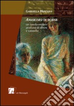 Amarcord di donne. Un tavolo ovale e profumi di alloro e cannella