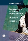 La vita breve di Bertie Bertie-Mathew ovvero uno Sconosciuto Illustrissimo nella Roma dell'Ottocento libro