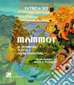 Mammoy. Di Catorchio, Cletus e altre avventure