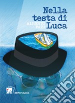 Nella testa di Luca