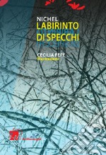 Labirinto di specchi libro