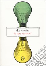 Le due tensioni. Appunti per una ideologia della letteratura