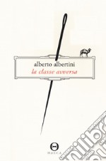 La classe avversa libro