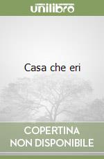 Casa che eri libro