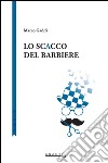 Lo scacco del barbiere libro