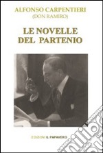 Le novelle del partenio. Don Ramiro libro