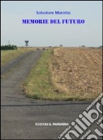 Memorie del futuro