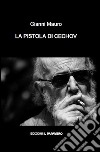 La pistola di Cechov libro