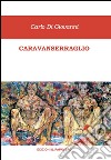 Caravanserraglio libro