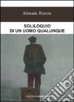 Soliloquio di un uomo qualunque