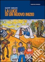 La luce di un nuovo inizio libro