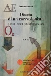 Diario di un corrosionista. Appunti, ricordi, polemiche a distanza. Vol. 2 libro