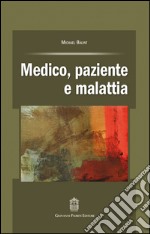 Medico, paziente e malattia