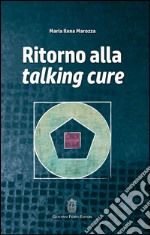 Ritorno alla talking cure libro