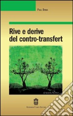 Rive e derive del contro-transfert libro