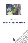 Trattato di psicopatologia libro