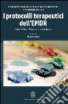 I protocolli terapeutici dell'EMDR. Condizioni di base e specifiche libro di Luber M. (cur.)
