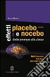 Effetti placebo e nocebo. Dalla fisiologia alla clinica libro