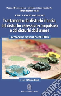 Trattamento dei disturbi d'ansia, del disturbo ossessivo-compulsivo e dei disturbi dell'umore libro