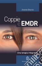 Coppie e EMDR. Una terapia integrativa