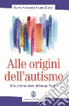 Alle origini dell'autismo. Il ruolo dimenticato di George Frankl libro