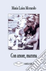 Con amore, mamma