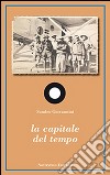 La capitale del tempo libro