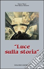 Luce sulla storia libro