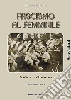 Fascismo al femminile. Le donne nel Ventennio libro di Zucconi Ernesto