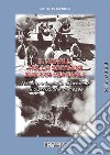 Il Napalm nella seconda guerra mondiale. Nascita e impiego di un'arma di distruzione di massa libro