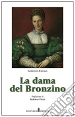 La dama del Bronzino libro