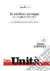 Io confesso un sogno. Lettere politiche 2001-2012 libro