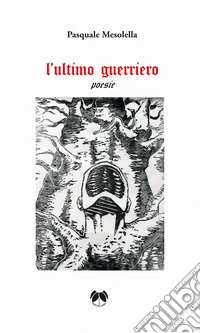 L'ultimo guerriero libro